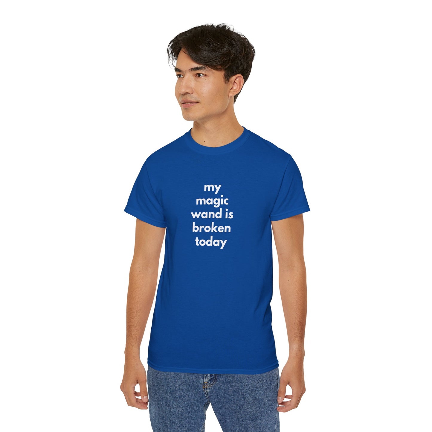 My Magic Wand Is Broken Today Men’s Ultra Cotton Tee