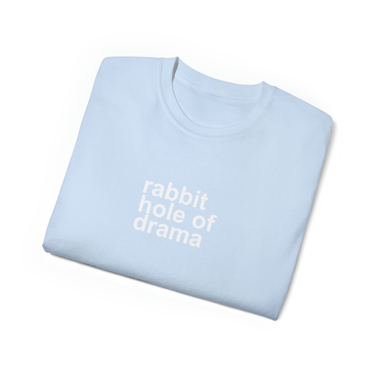 Rabbit Hole of Drama Men’s Ultra Cotton Tee