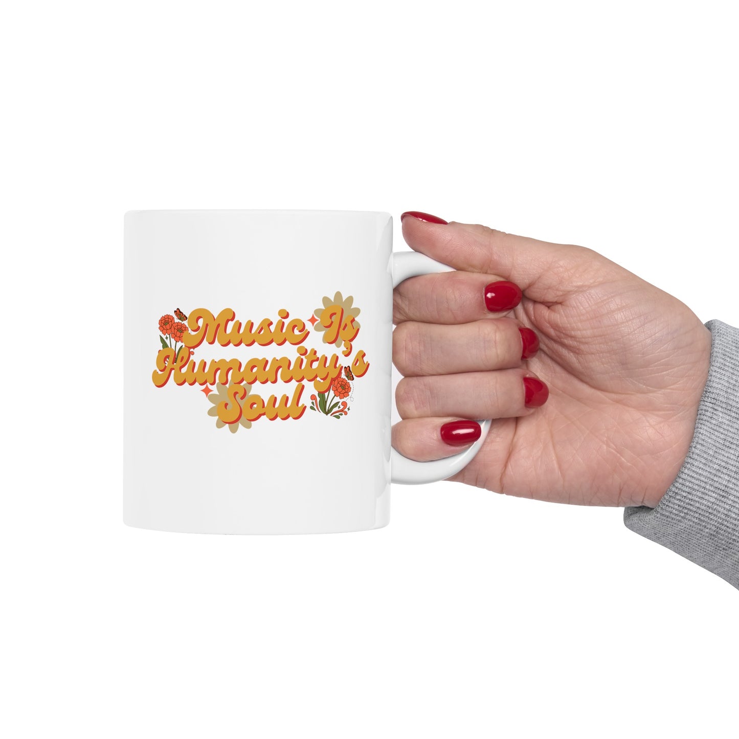 Music Is Humanity’s Soul Ceramic Mug, (11oz)