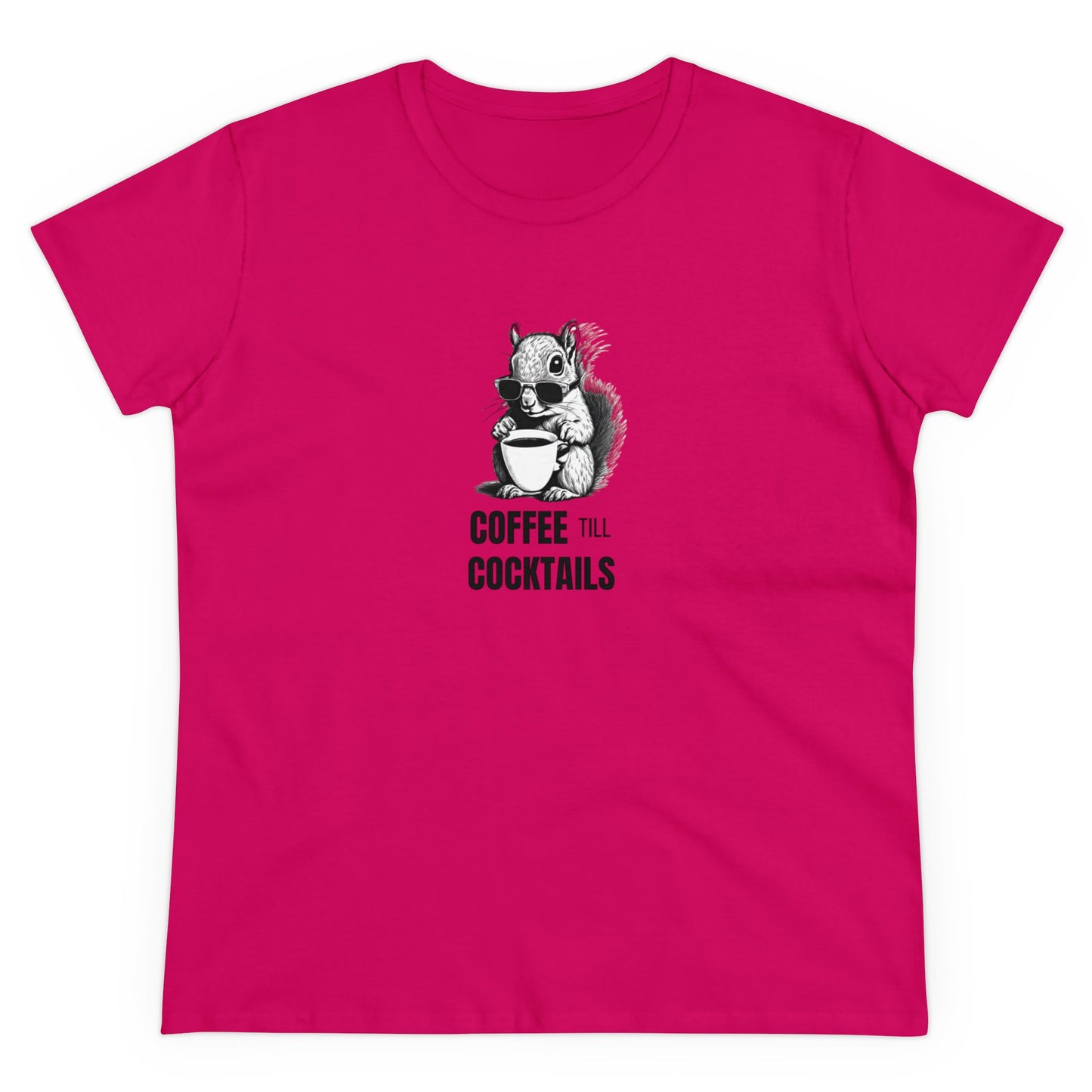 Coffee Till Cocktails Women's Midweight Cotton Tee