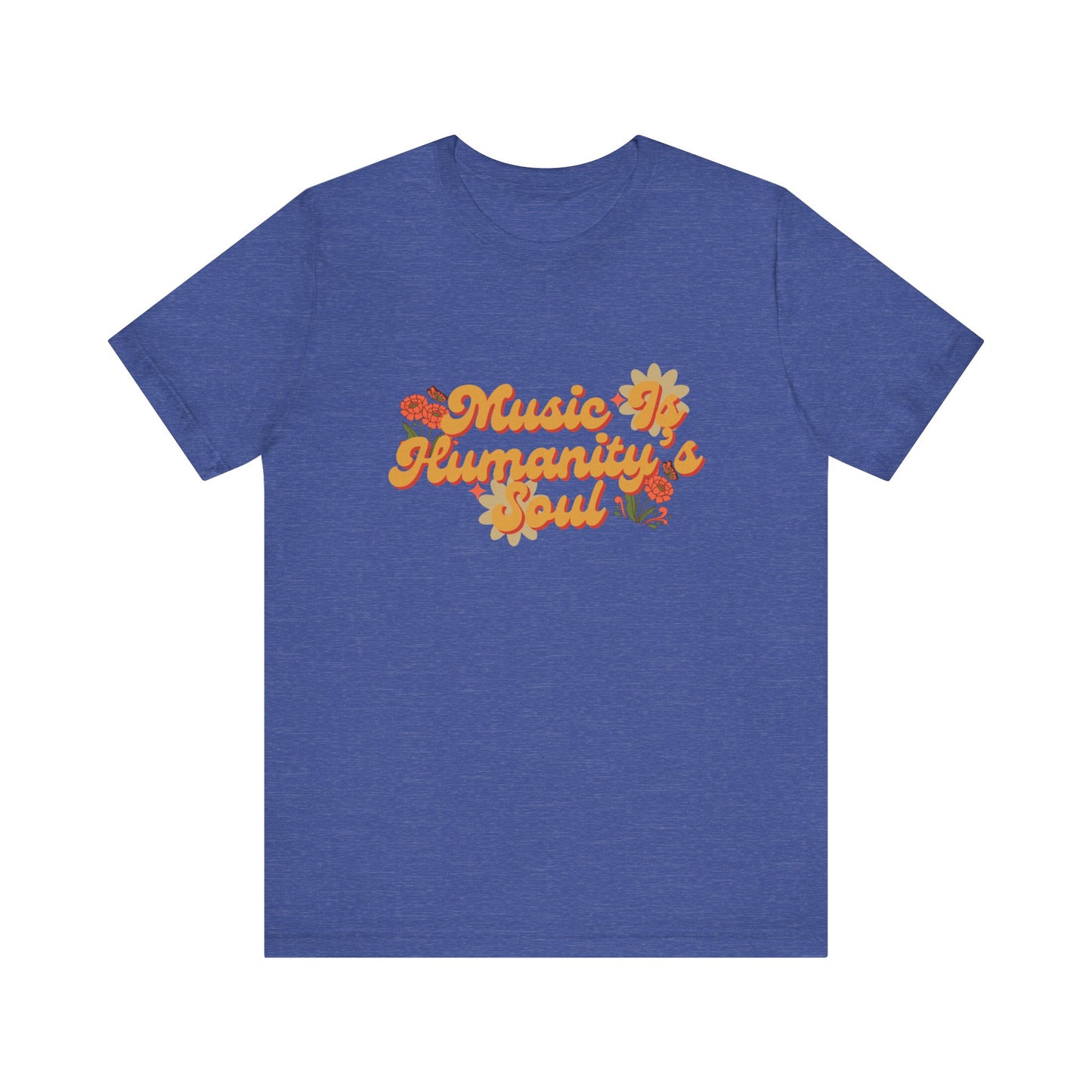 Music Is Humanity’s Soul Jersey Short Sleeve Tee