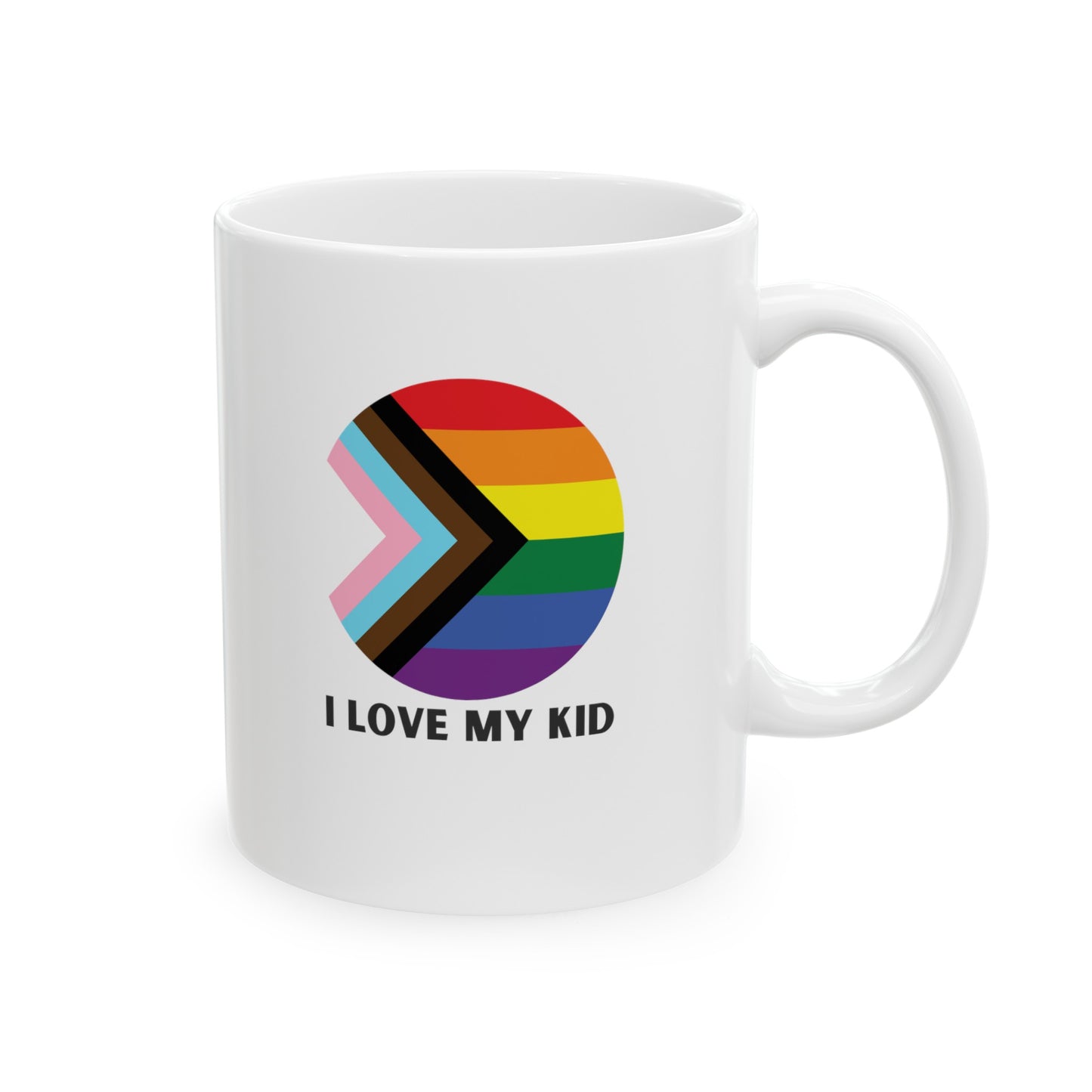 I Love My Kid Pride Ceramic Mug, (11oz, 15oz)