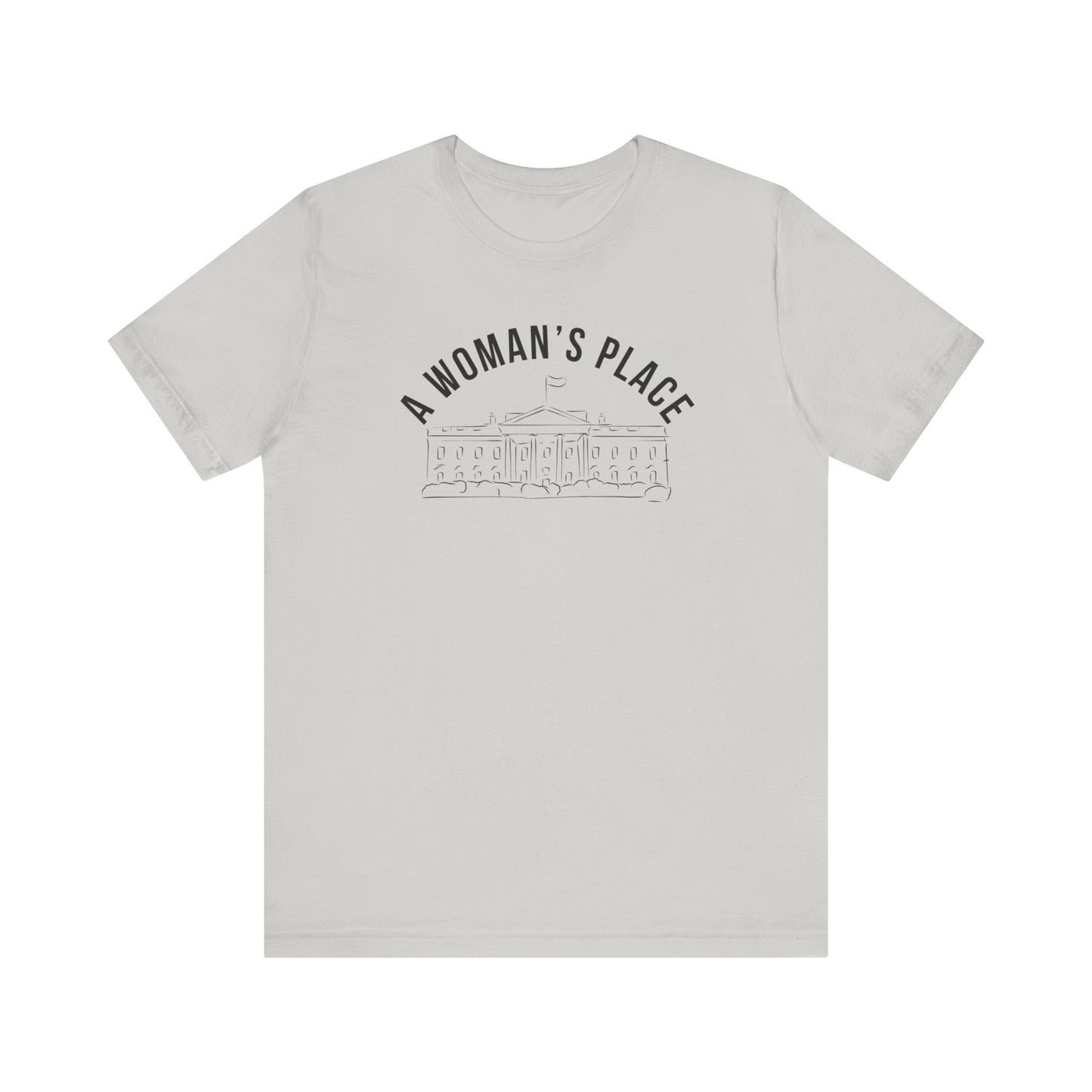 A Woman’s Place Jersey Short Sleeve Tee