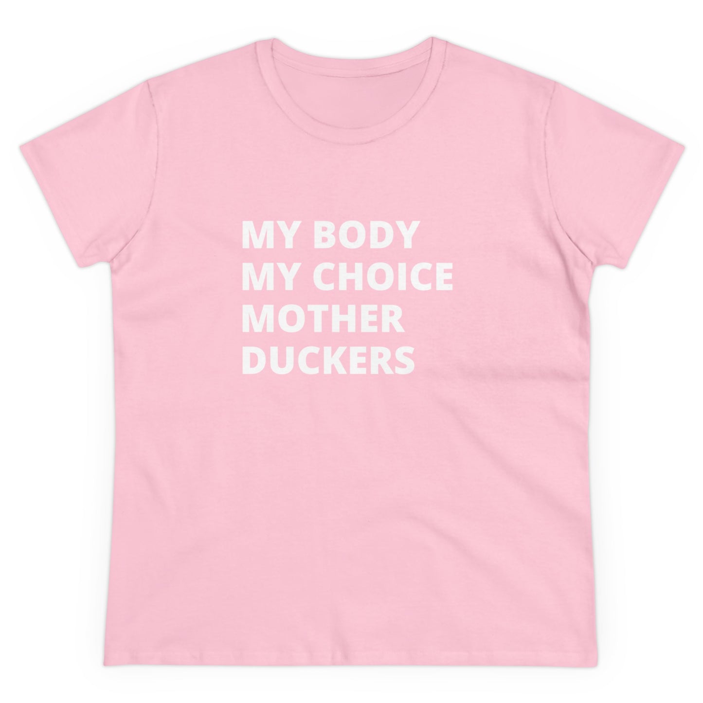 My Body My Choice Women's Midweight Cotton Tee