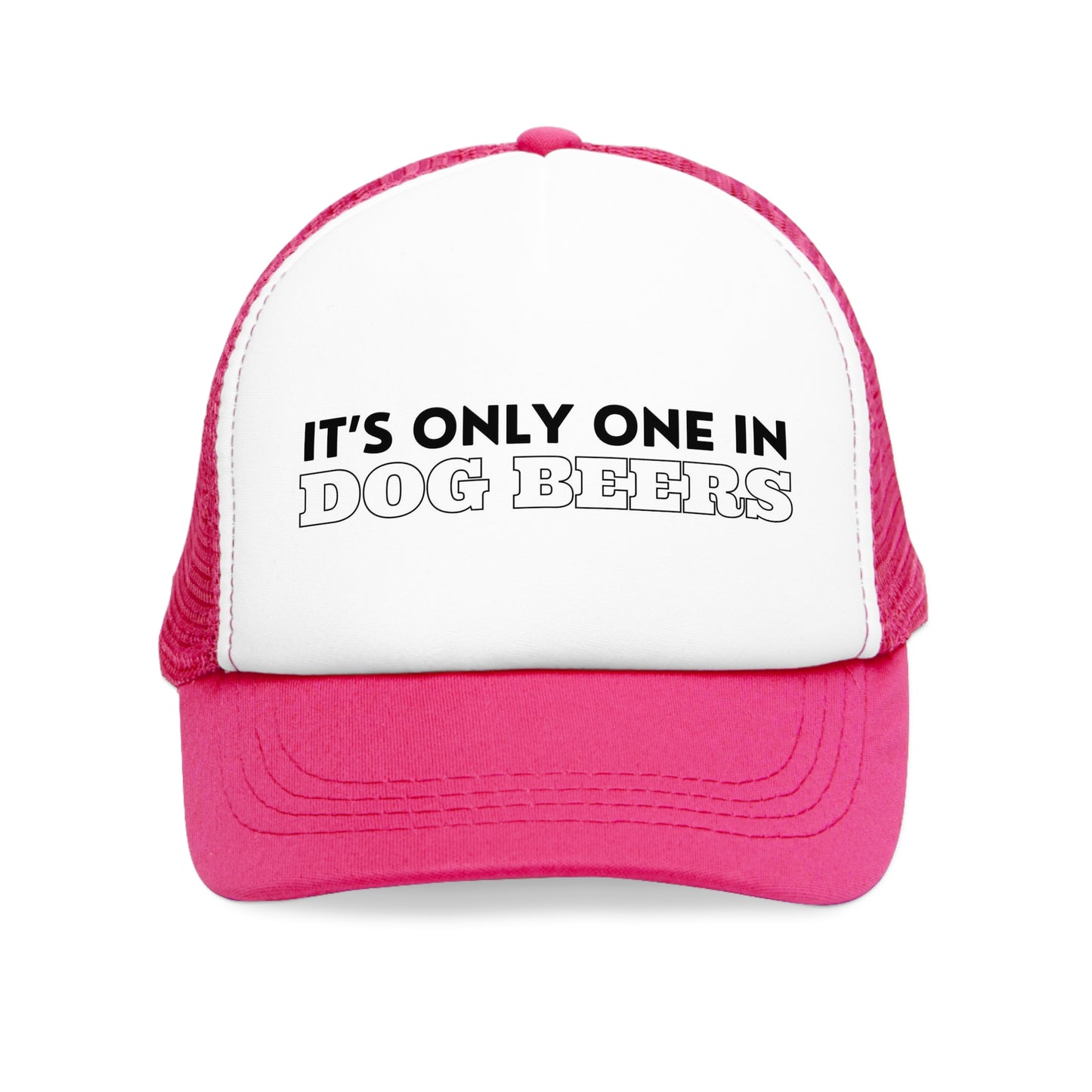 It’s Only One in Dog Beers Mesh Cap