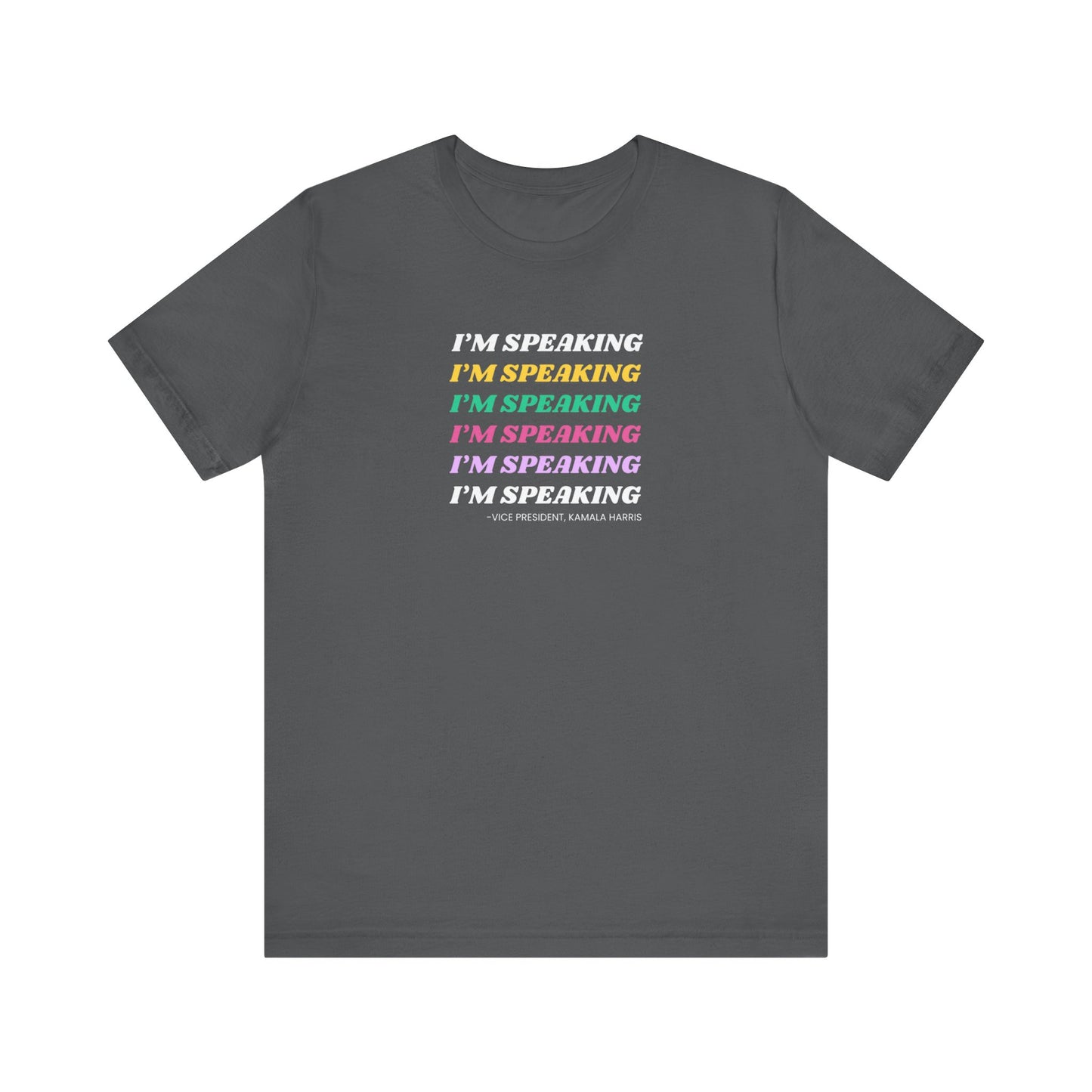 I’m Speaking Jersey Short Sleeve Tee