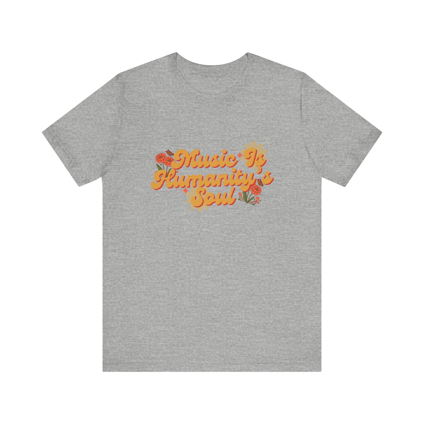 Music Is Humanity’s Soul Jersey Short Sleeve Tee