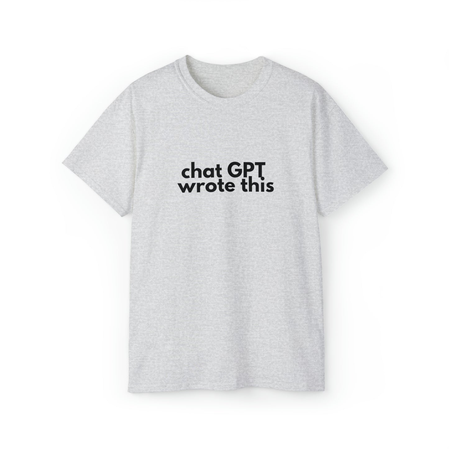 Chat GPT Wrote This Men’s Ultra Cotton Tee