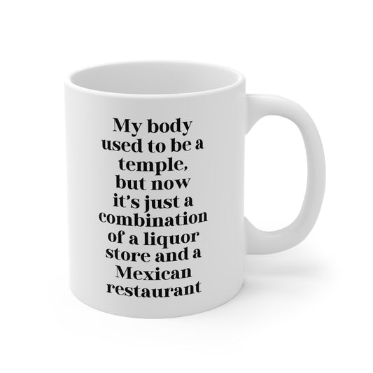 My body used to be a temple Ceramic Mug 11oz