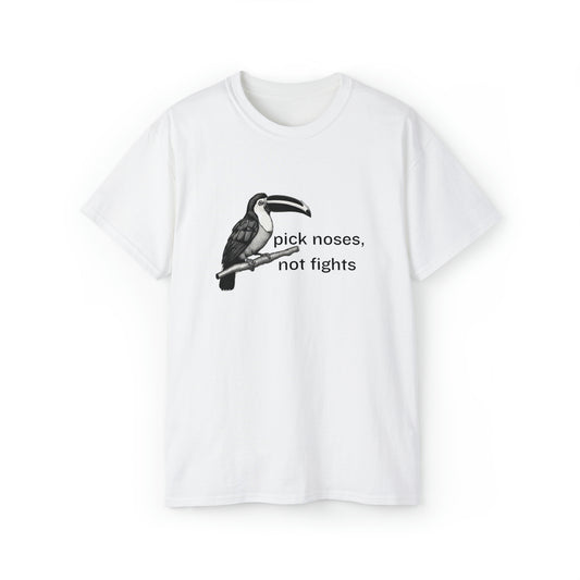 Pick Noses, Not Fights Men’s Ultra Cotton Tee