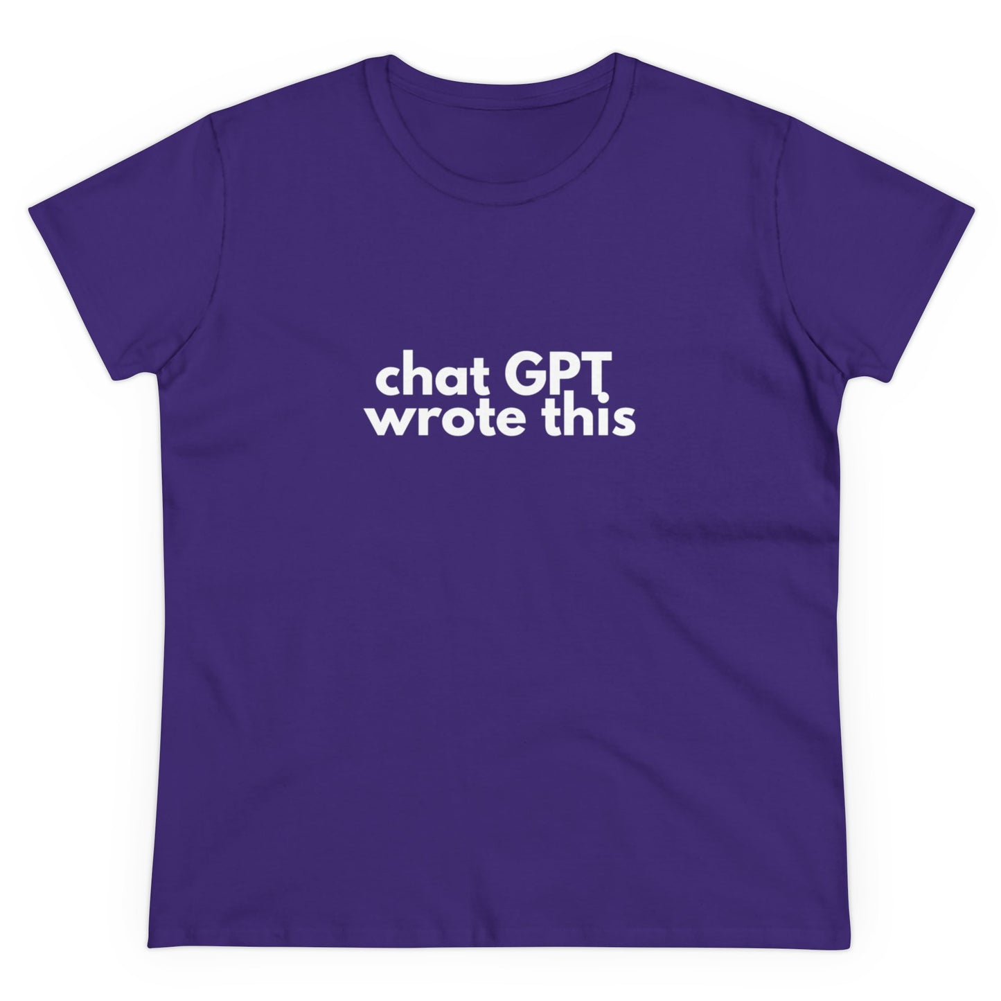 Chat GPT Wrote This Women's Midweight Cotton Tee