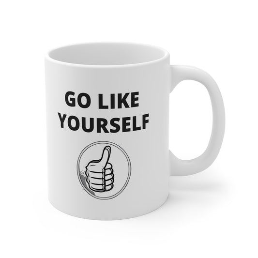 Go Like Yourself Ceramic Mug 11oz