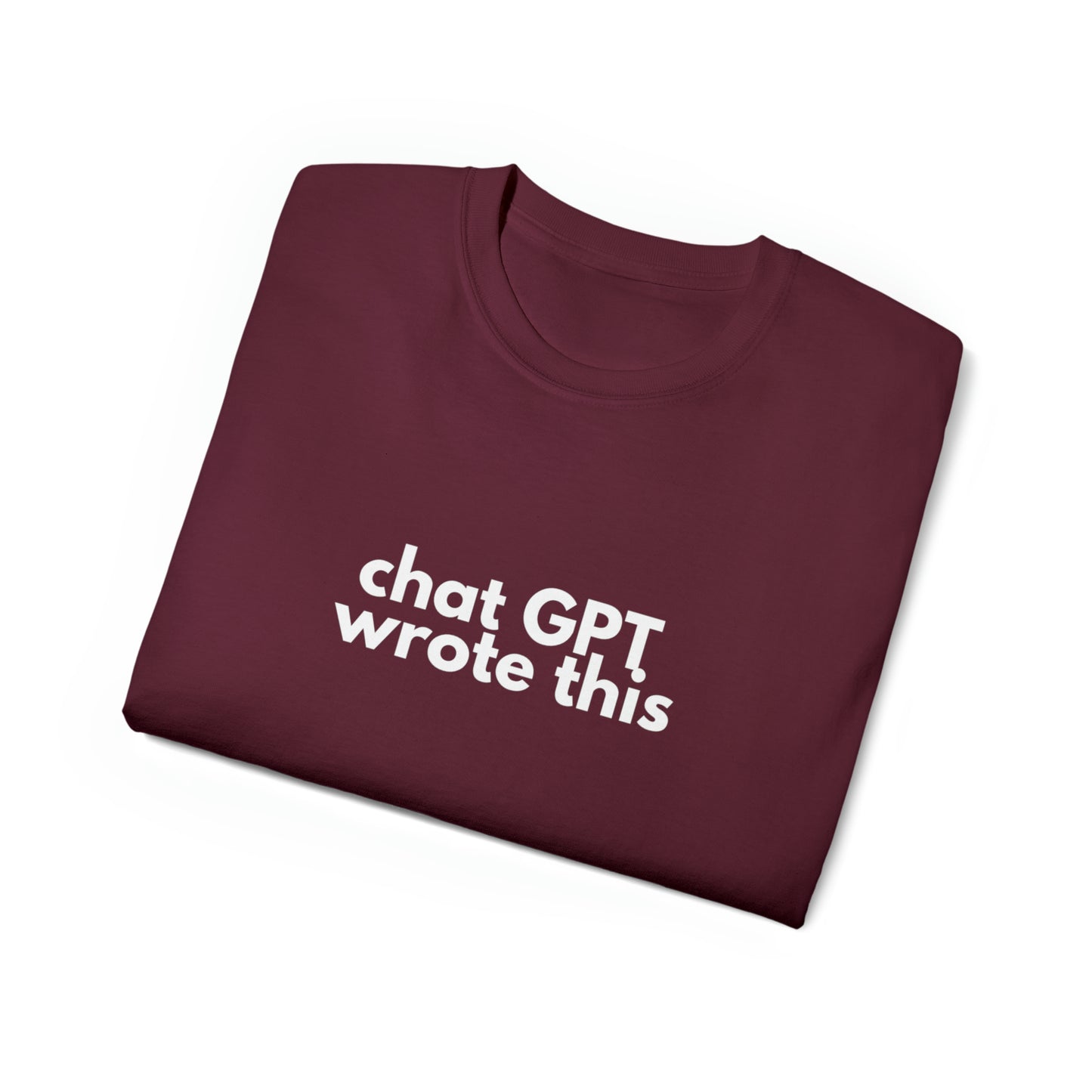 Chat GPT Wrote This Men’s Ultra Cotton Tee