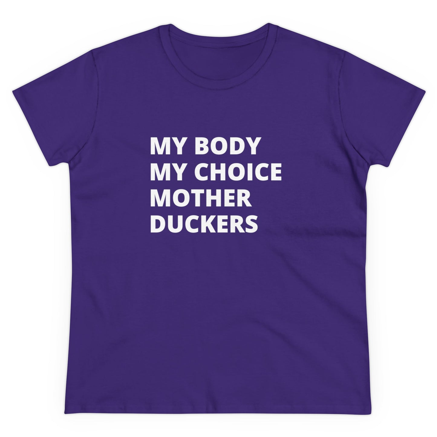 My Body My Choice Women's Midweight Cotton Tee