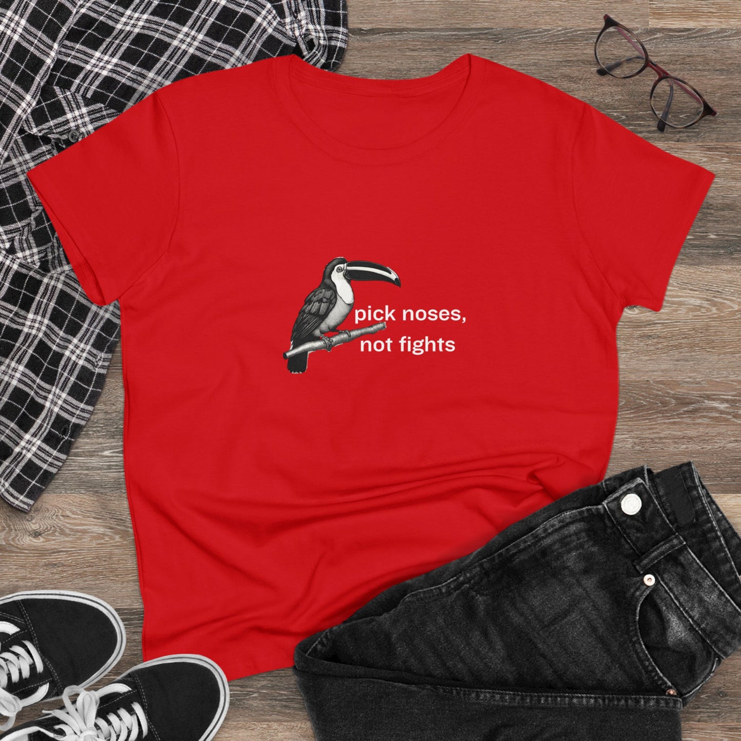 Pick Noses, Not Fights Women's Midweight Cotton Tee