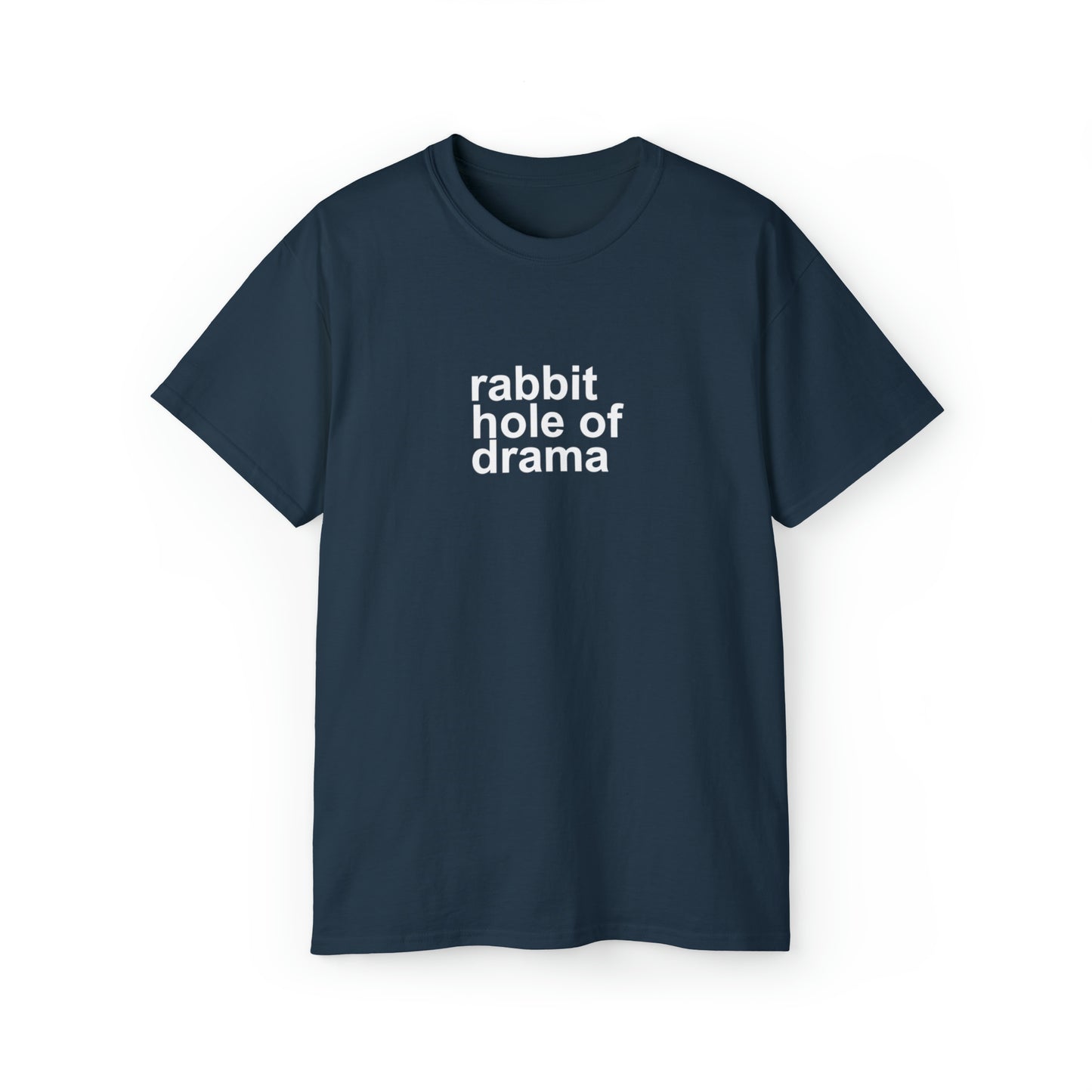 Rabbit Hole of Drama Men’s Ultra Cotton Tee