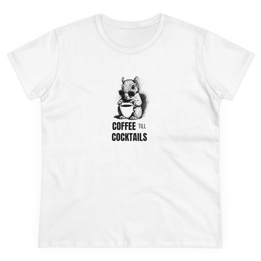 Coffee Till Cocktails Women's Midweight Cotton Tee