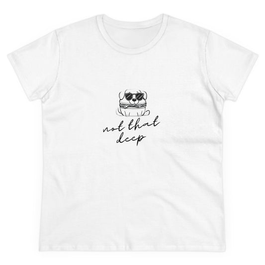 Not that deep Women's Midweight Cotton Tee