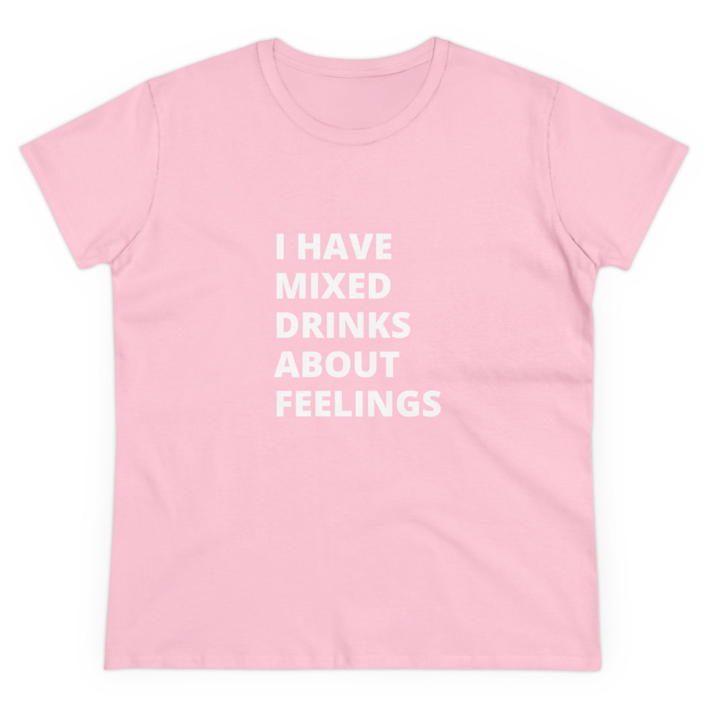 Mixed Drinks About Feelings Women's Midweight Cotton Tee