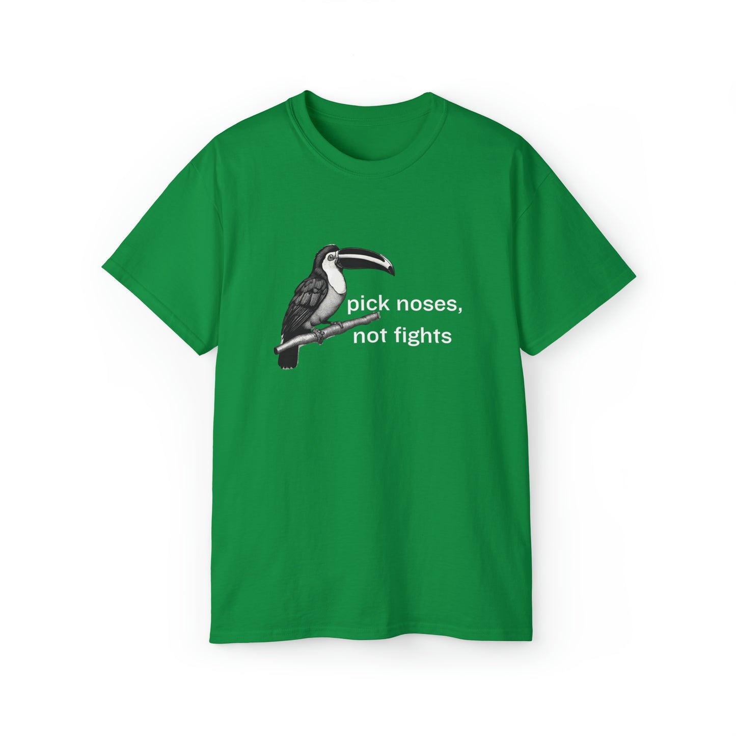 Pick Noses, Not Fights Men’s Ultra Cotton Tee