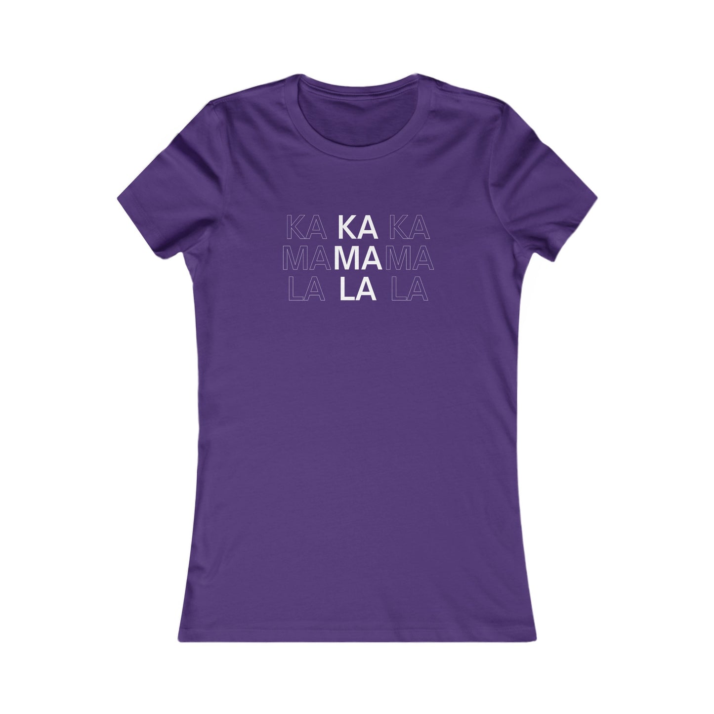 Kamala Kamala Kamala Women's Favorite Tee