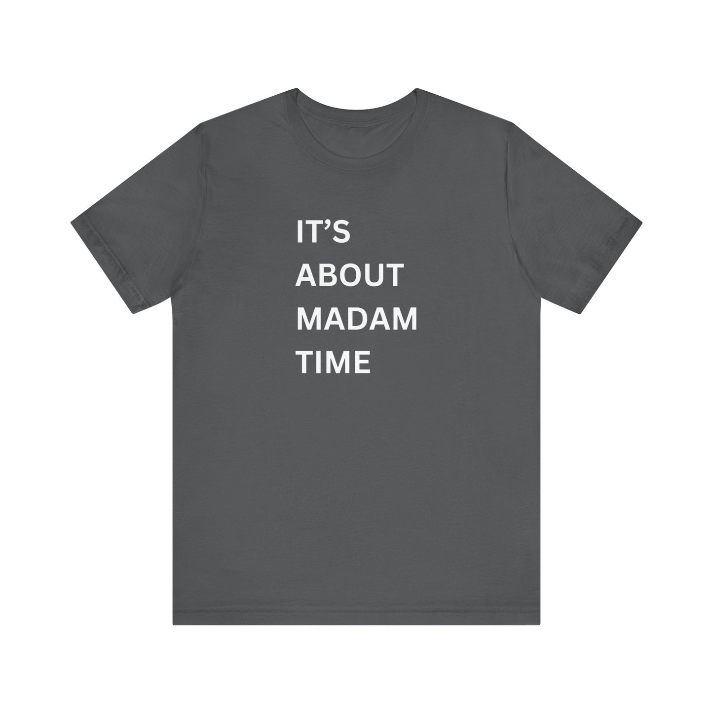 It’s About Madam Time Jersey Short Sleeve Tee