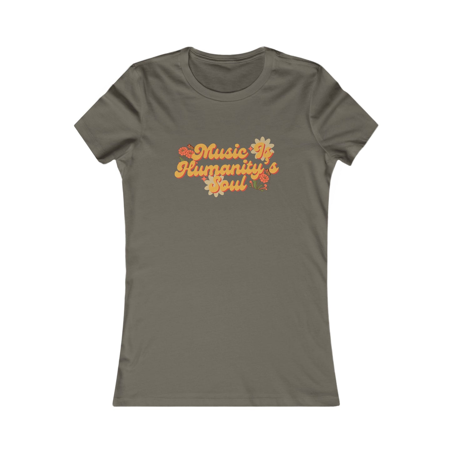 Music Is Humanity’s Soul Women's Favorite Tee