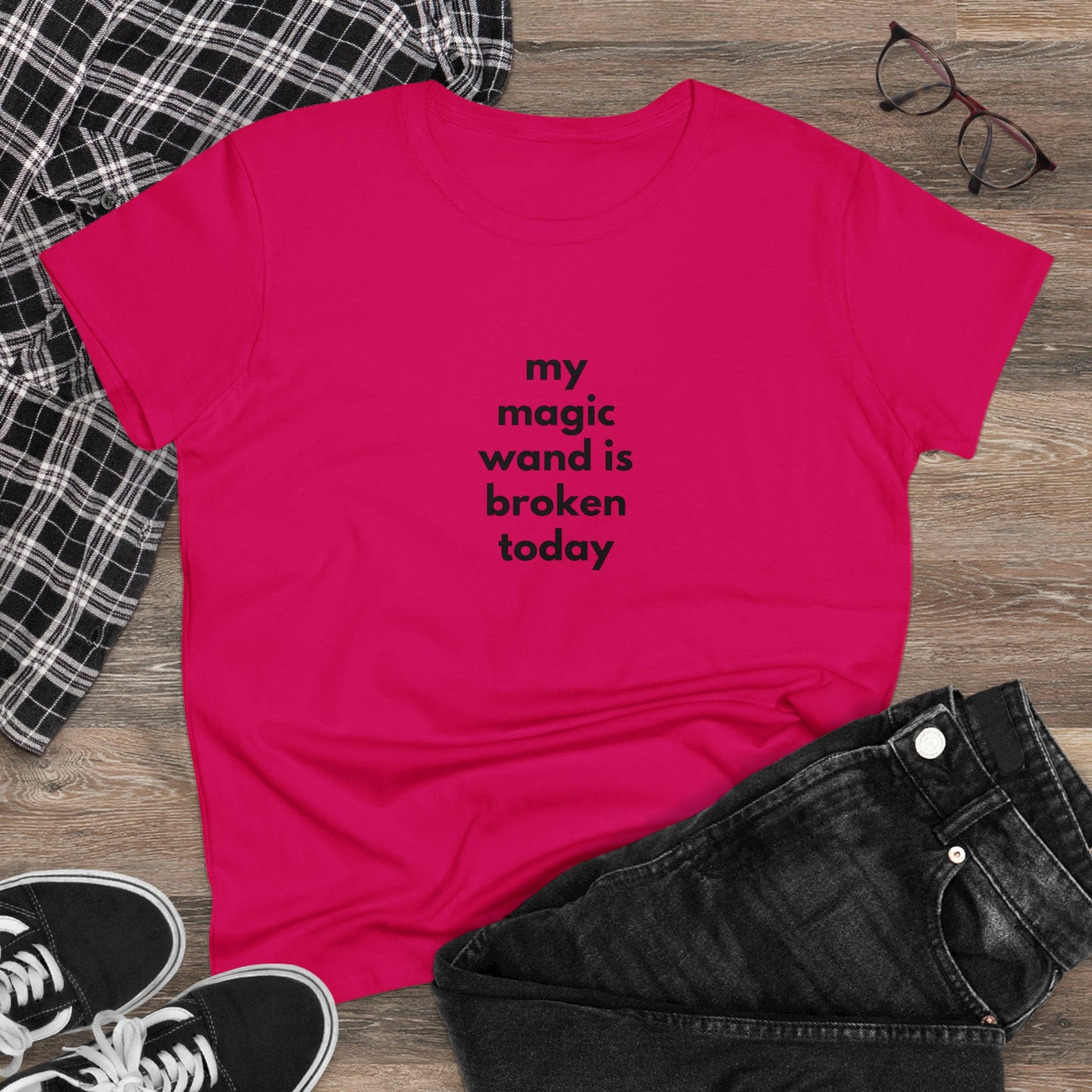 My Magic Wand Is Broken Today Women's Midweight Cotton Tee