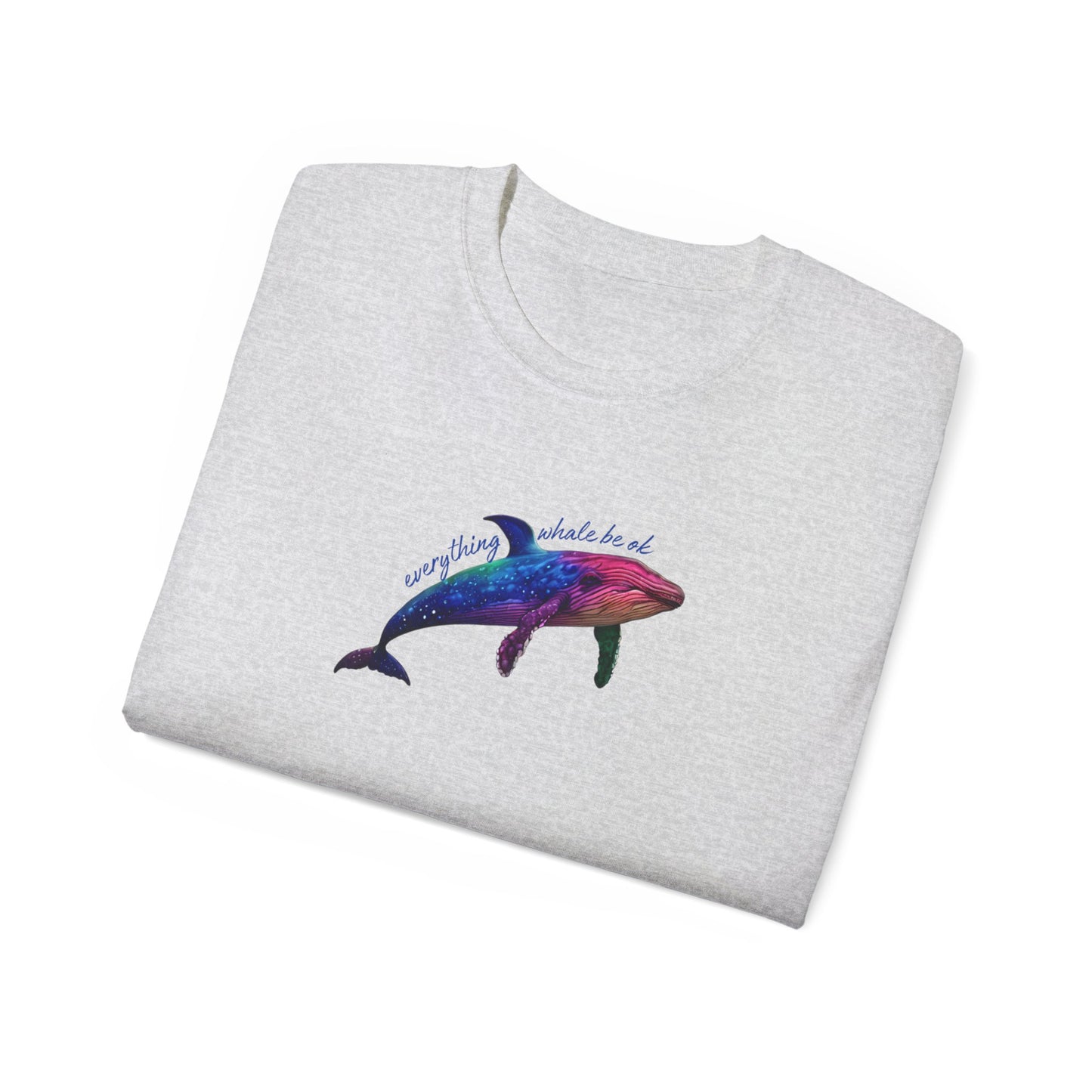 Everything Whale Be Ok Men’s Ultra Cotton Tee