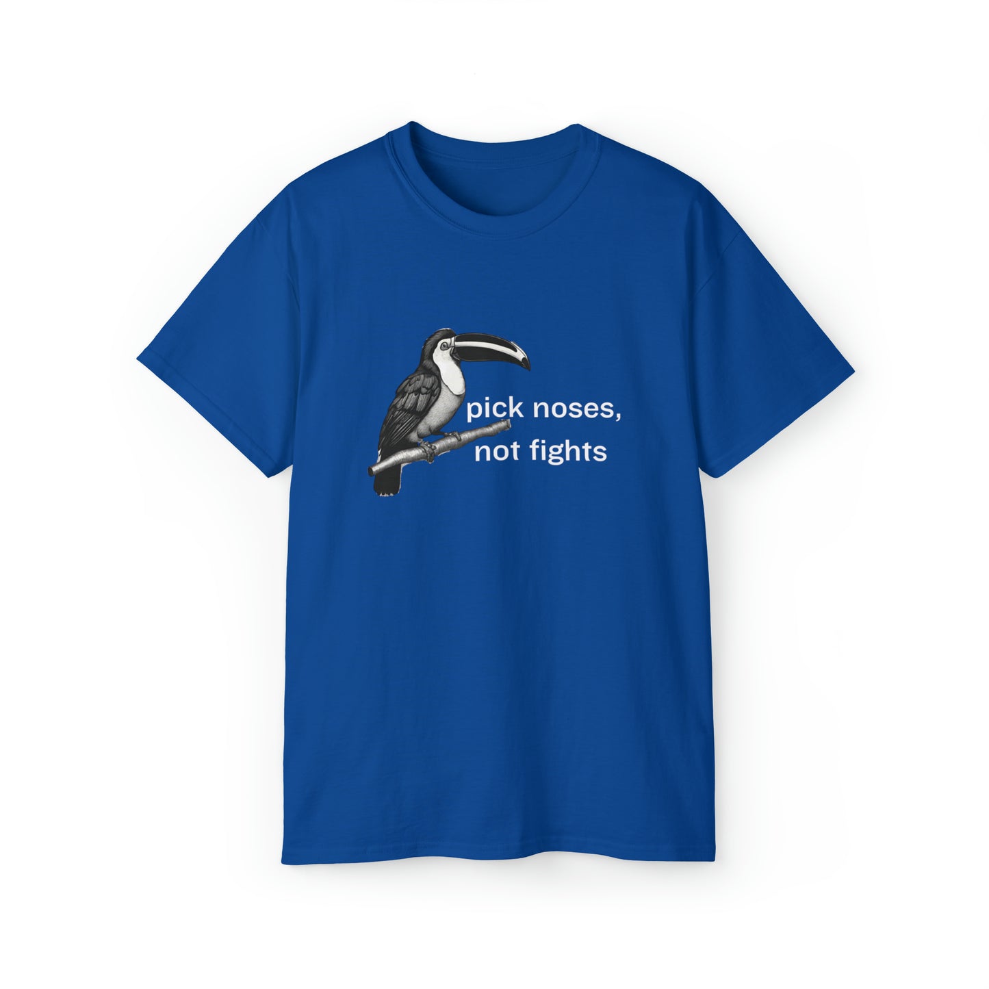 Pick Noses, Not Fights Men’s Ultra Cotton Tee