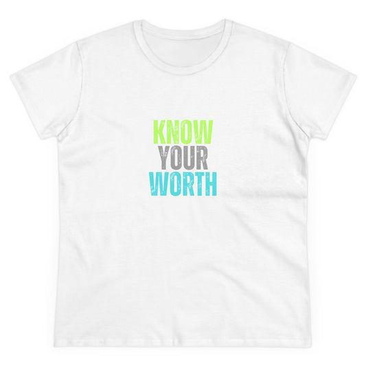 Know Your Worth Women's Midweight Cotton Tee