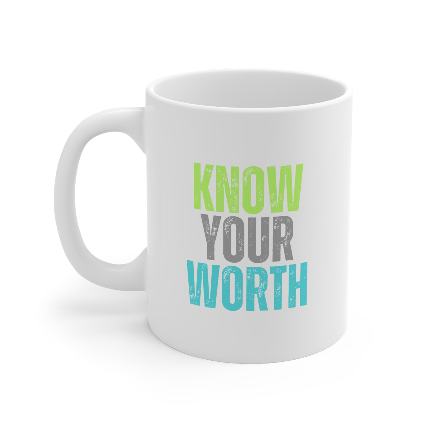 Know Your Worth Ceramic Mug 11oz