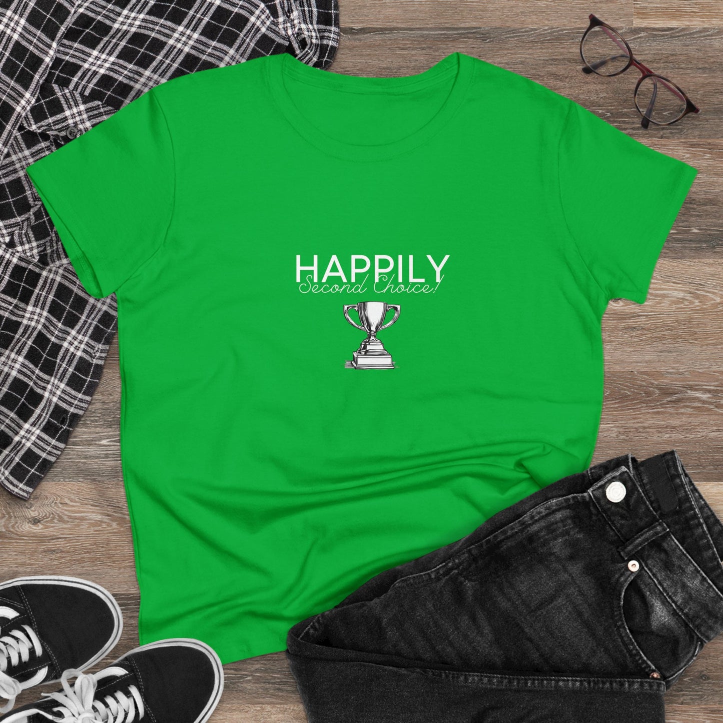 Happily Second Choice Women's Midweight Cotton Tee