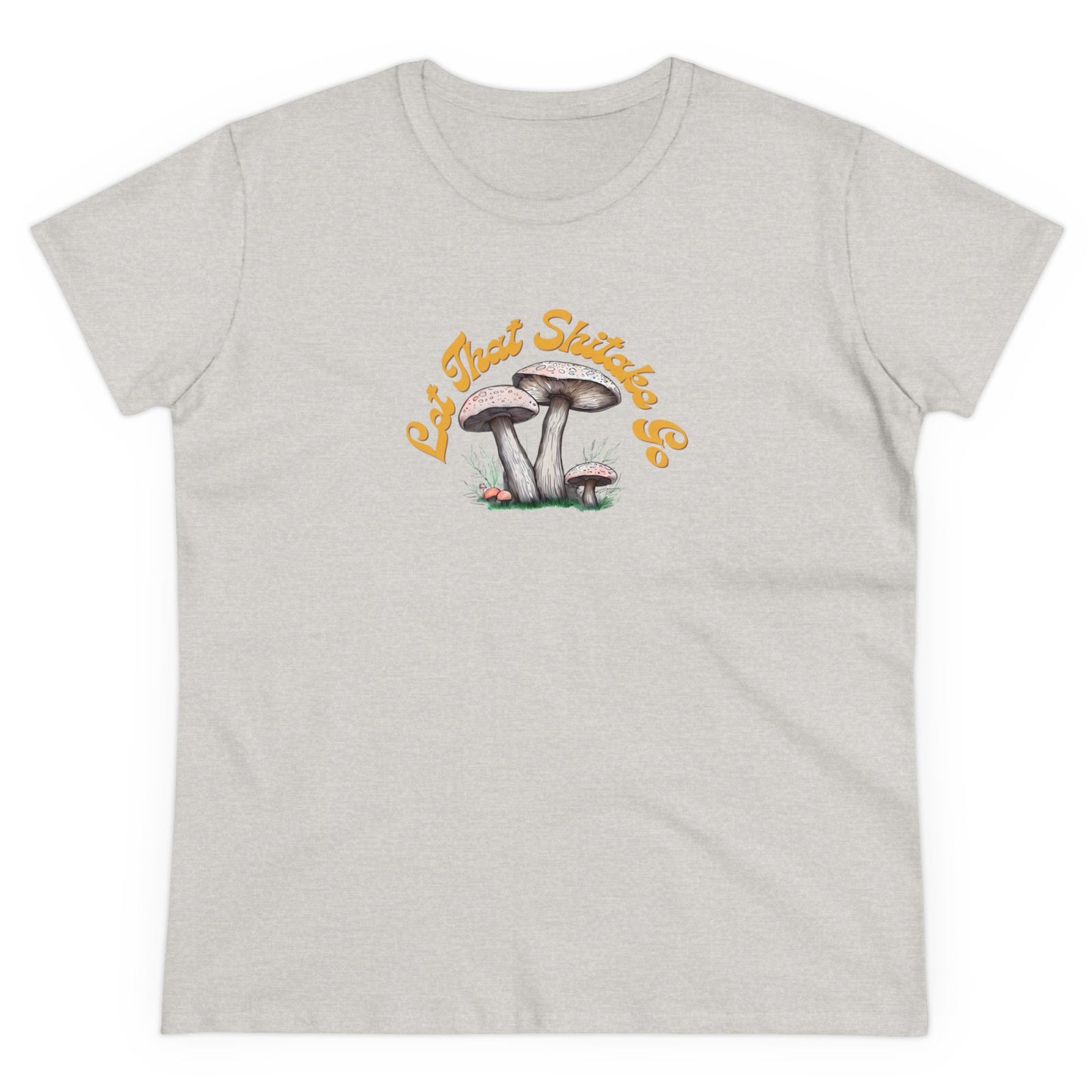 Let That Shitake Go Women's Midweight Cotton Tee