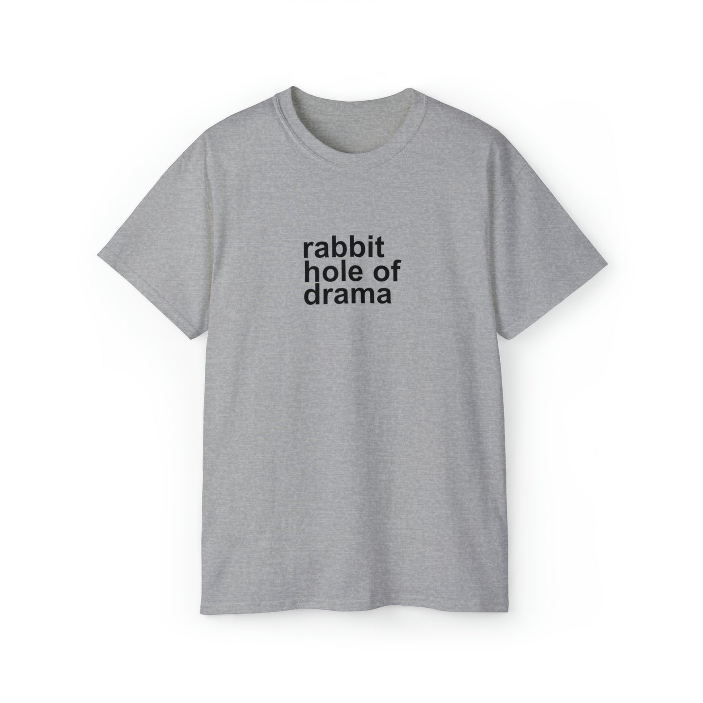 Rabbit Hole of Drama Men’s Ultra Cotton Tee