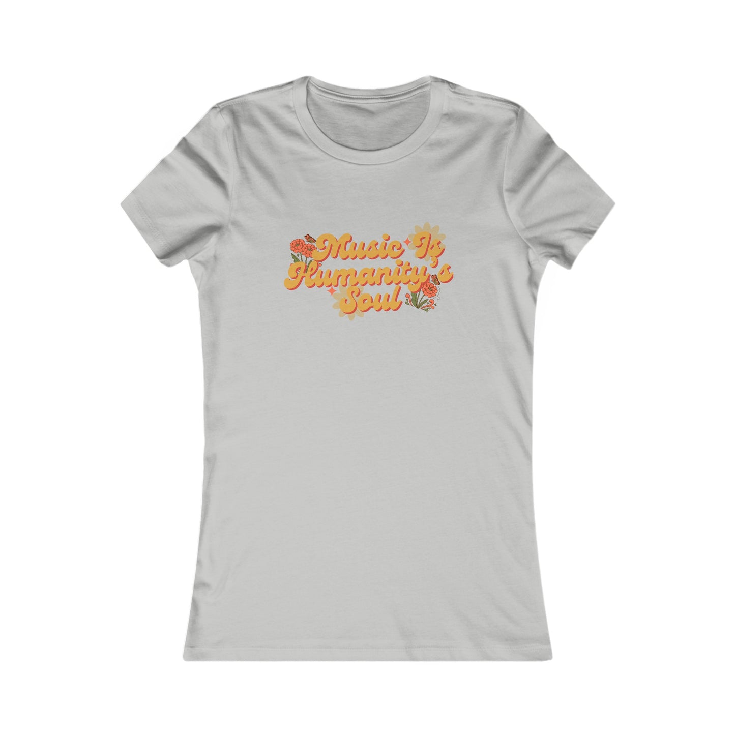 Music Is Humanity’s Soul Women's Favorite Tee