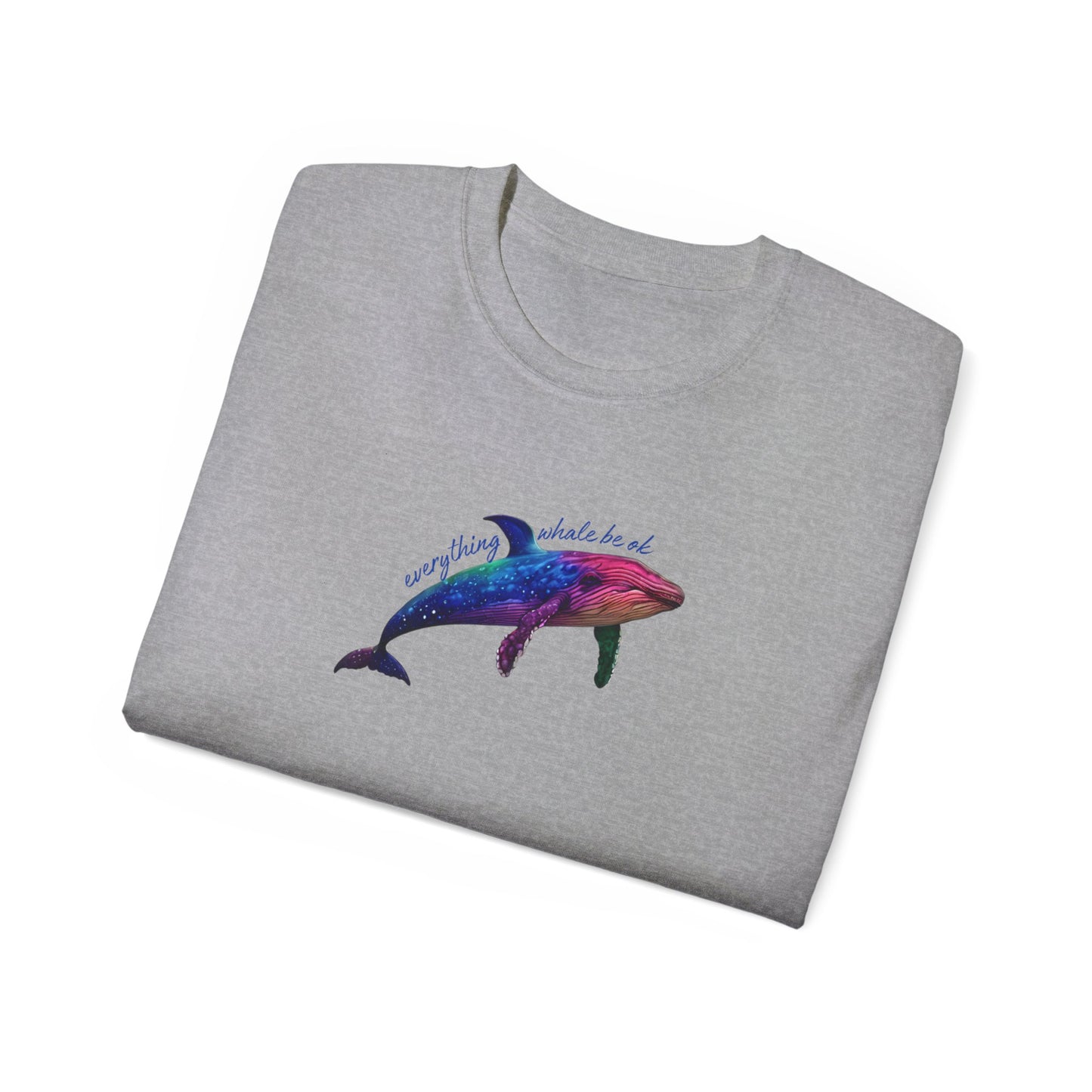 Everything Whale Be Ok Men’s Ultra Cotton Tee