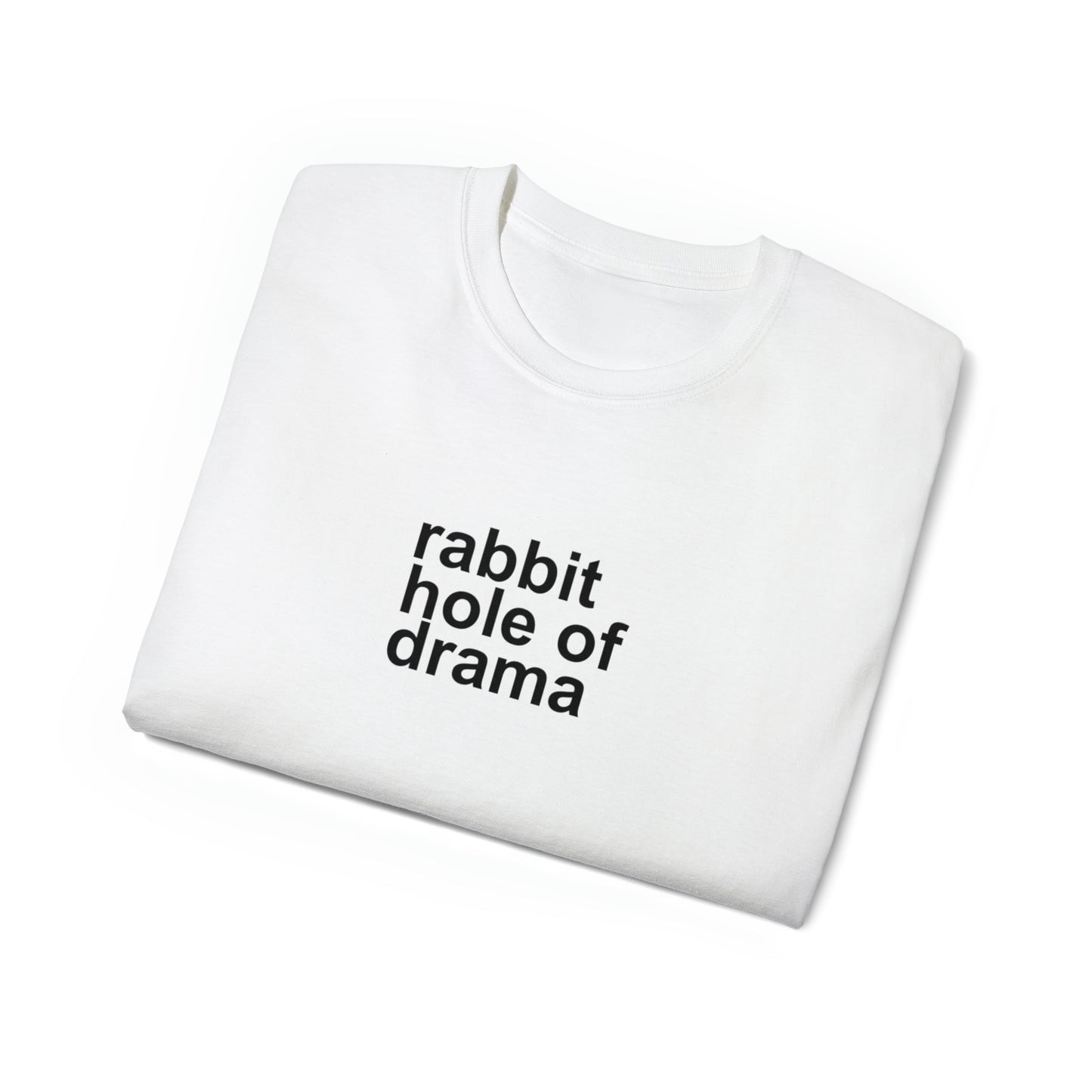 Rabbit Hole of Drama Men’s Ultra Cotton Tee