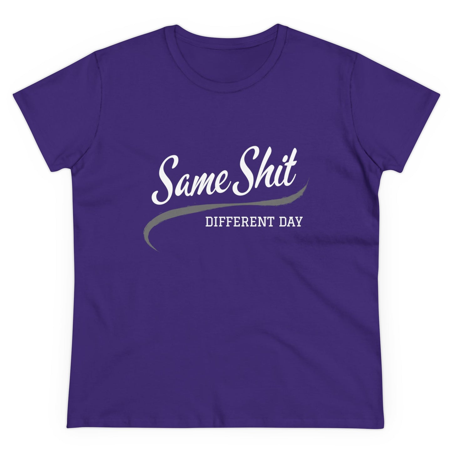 Same Shit Different Day Women's Midweight Cotton Tee