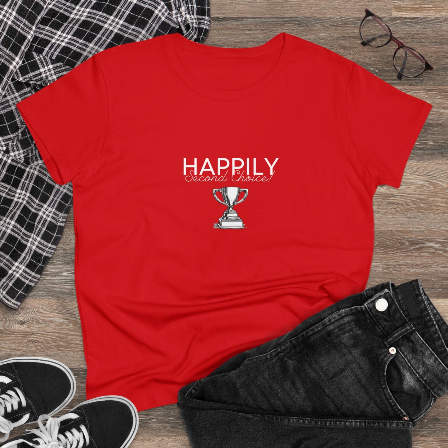 Happily Second Choice Women's Midweight Cotton Tee