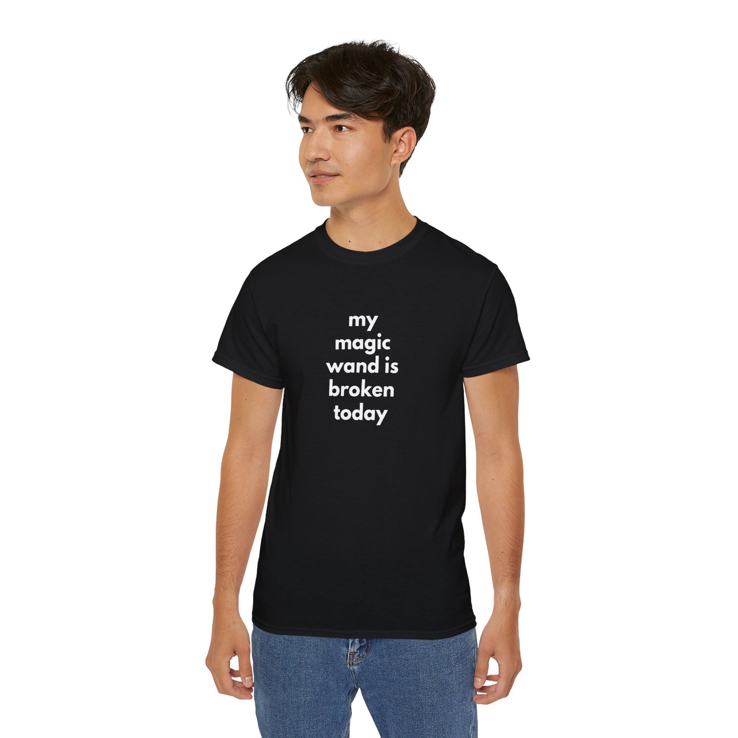 My Magic Wand Is Broken Today Men’s Ultra Cotton Tee