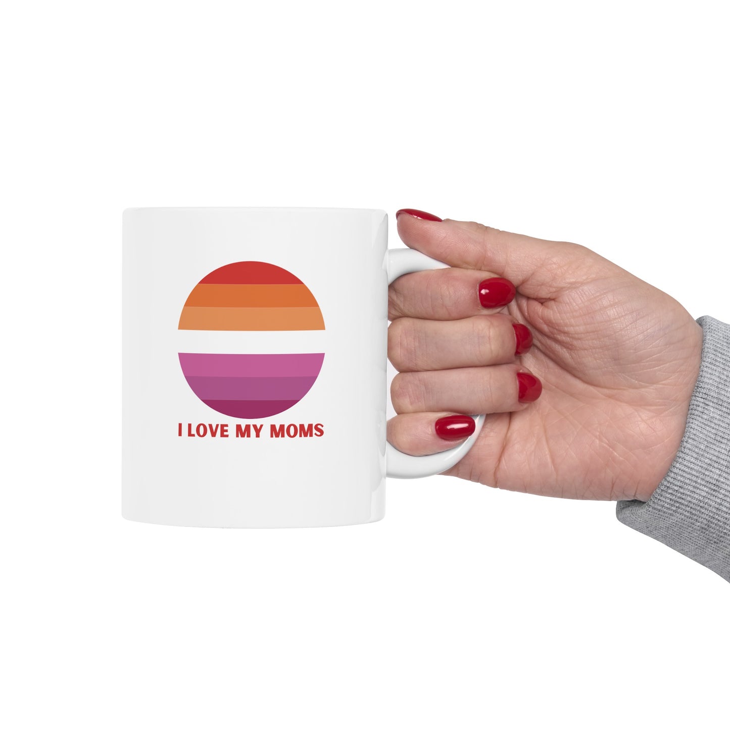 I Love My Moms Pride Ceramic Mug, (11oz)