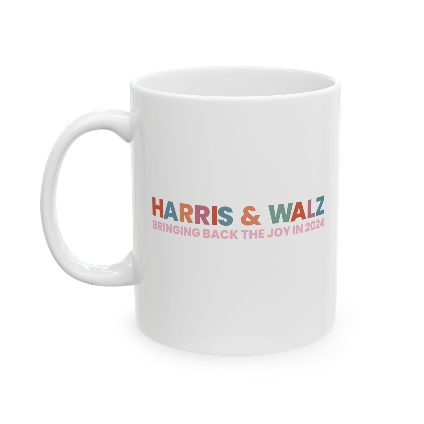 Harris and Walz Bringing Back the Joy Ceramic Mug, (11oz)