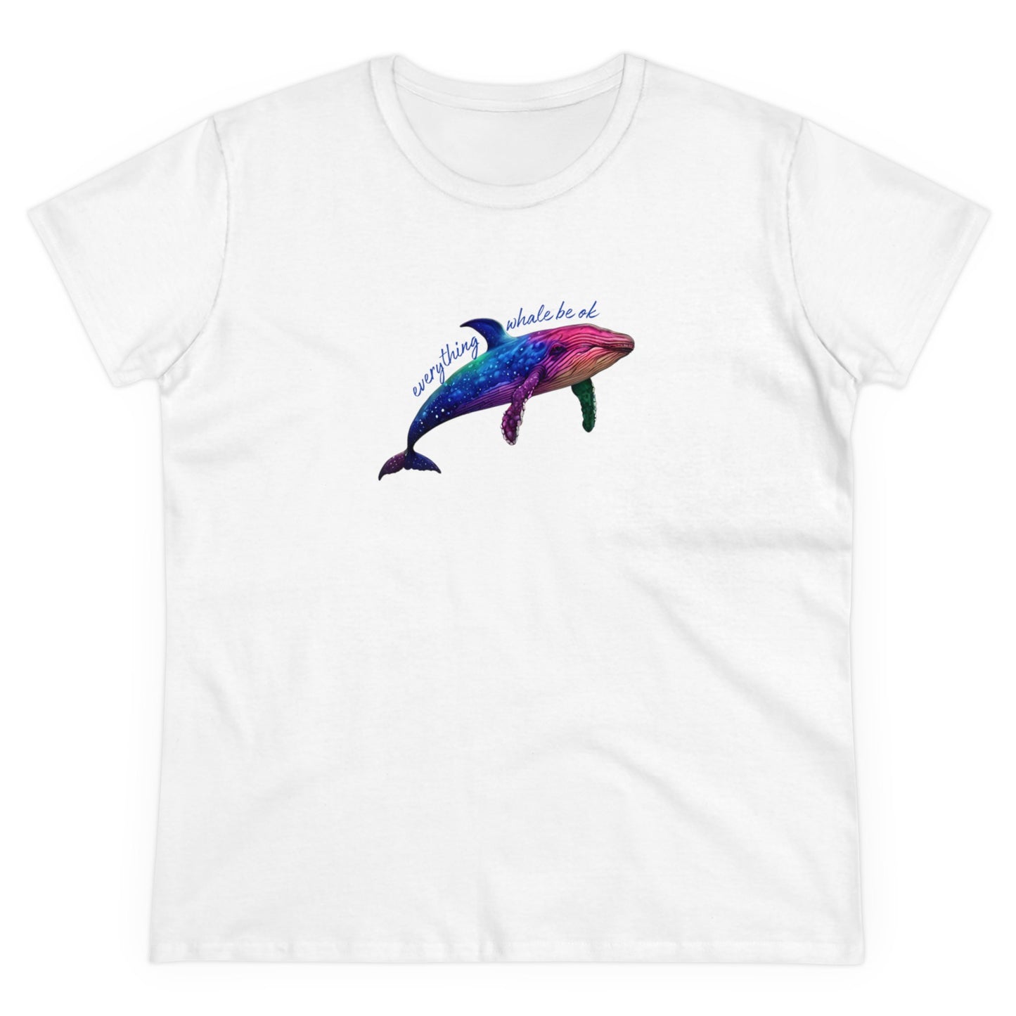 Everything Whale Be Ok Women's Midweight Cotton Tee