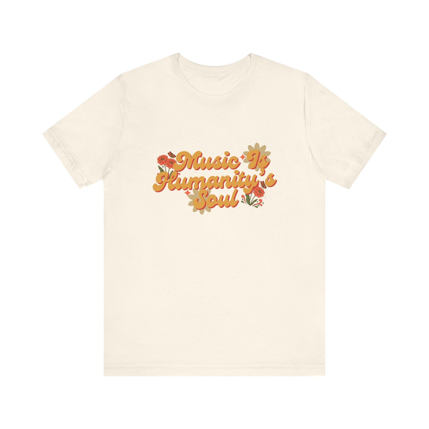 Music Is Humanity’s Soul Jersey Short Sleeve Tee