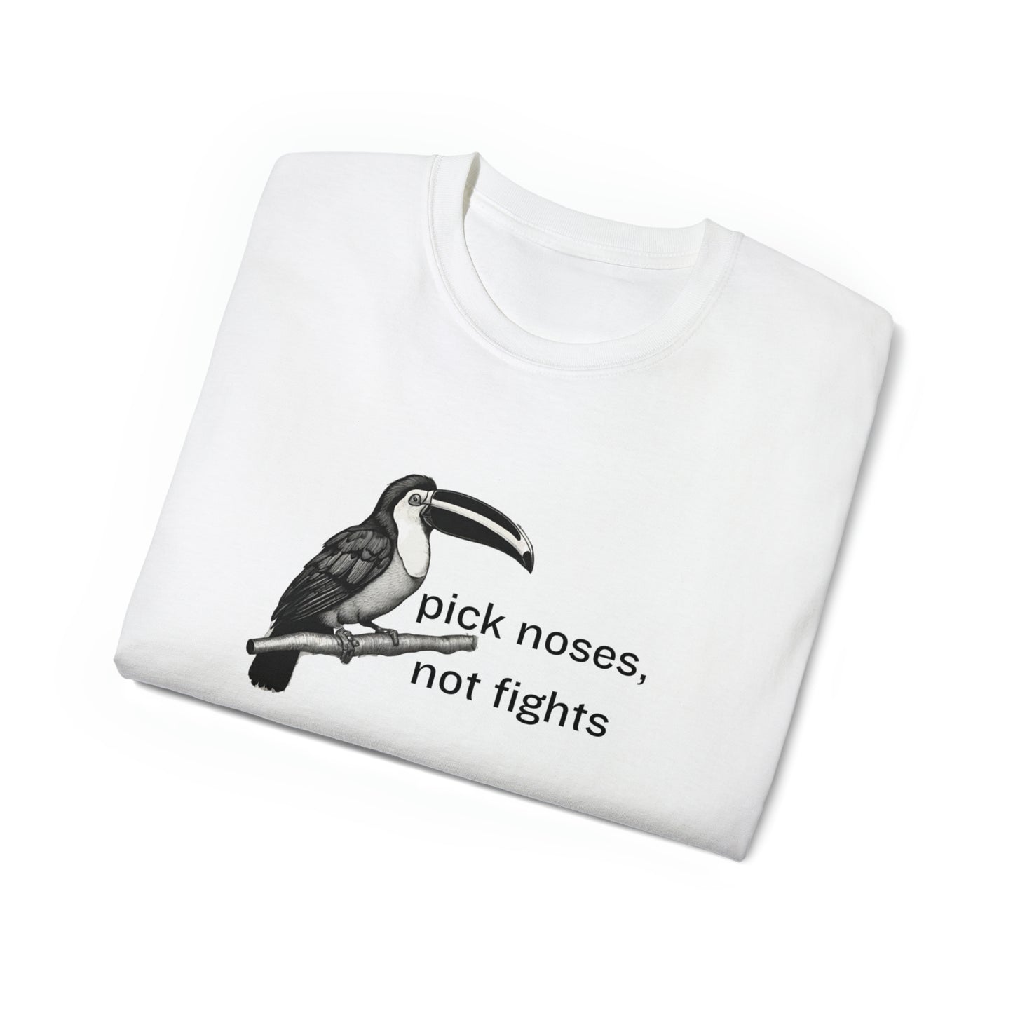 Pick Noses, Not Fights Men’s Ultra Cotton Tee