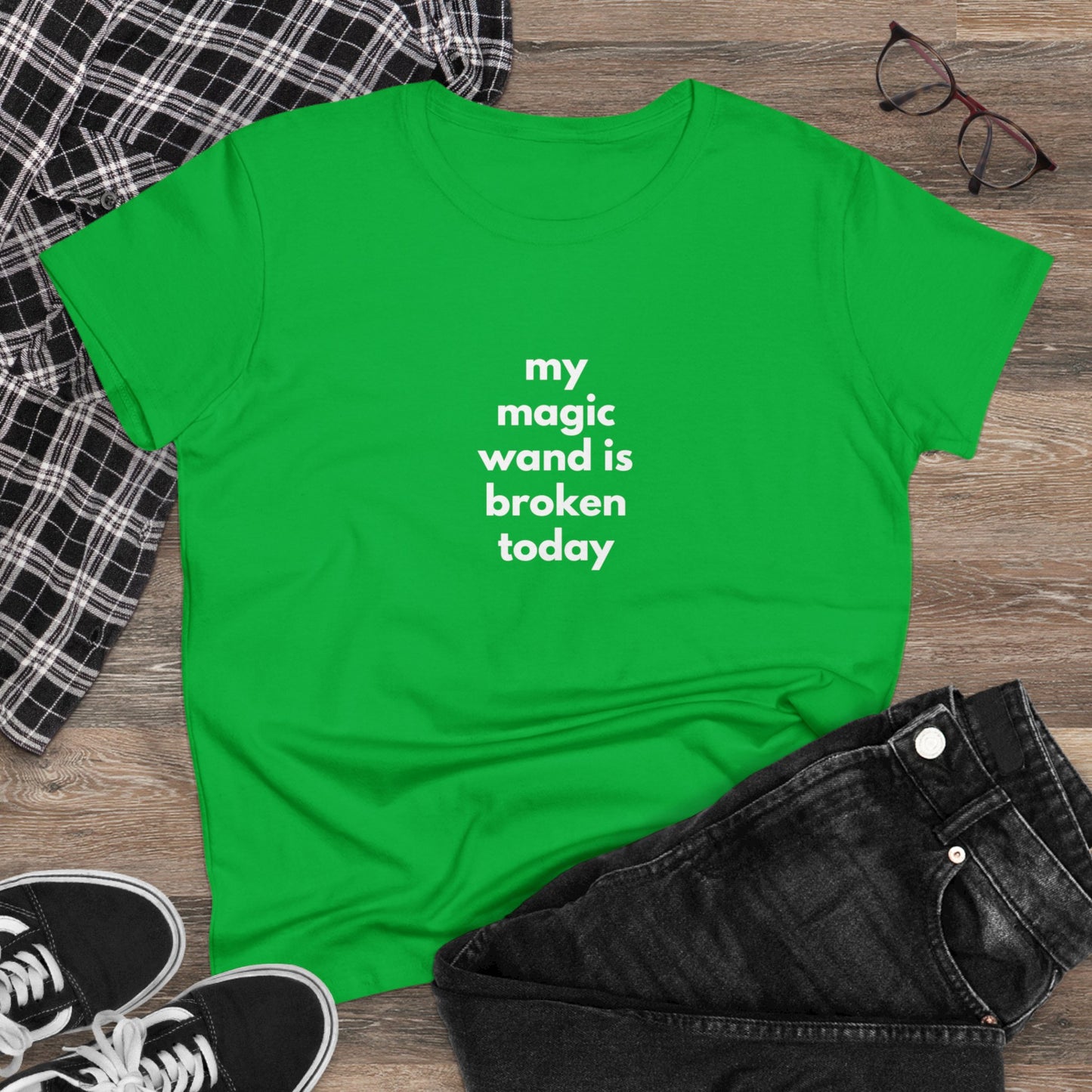 My Magic Wand Is Broken Today Women's Midweight Cotton Tee