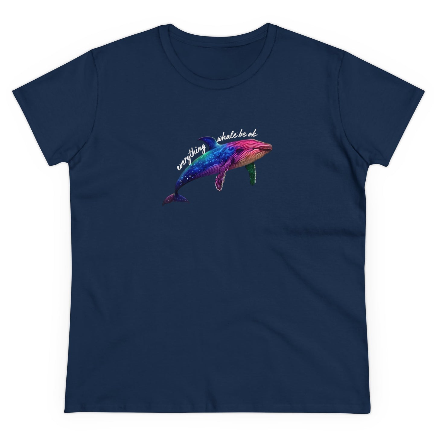 Everything Whale Be Ok Women's Midweight Cotton Tee