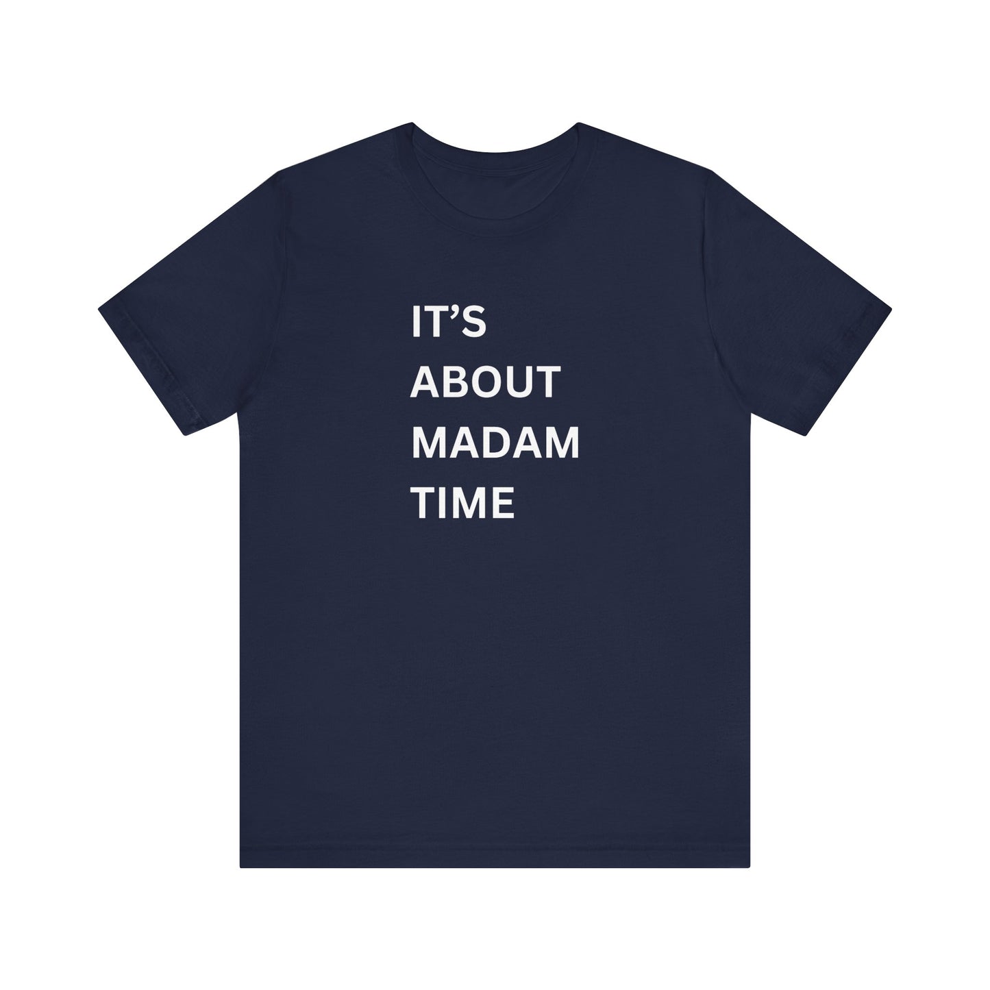 It’s About Madam Time Jersey Short Sleeve Tee