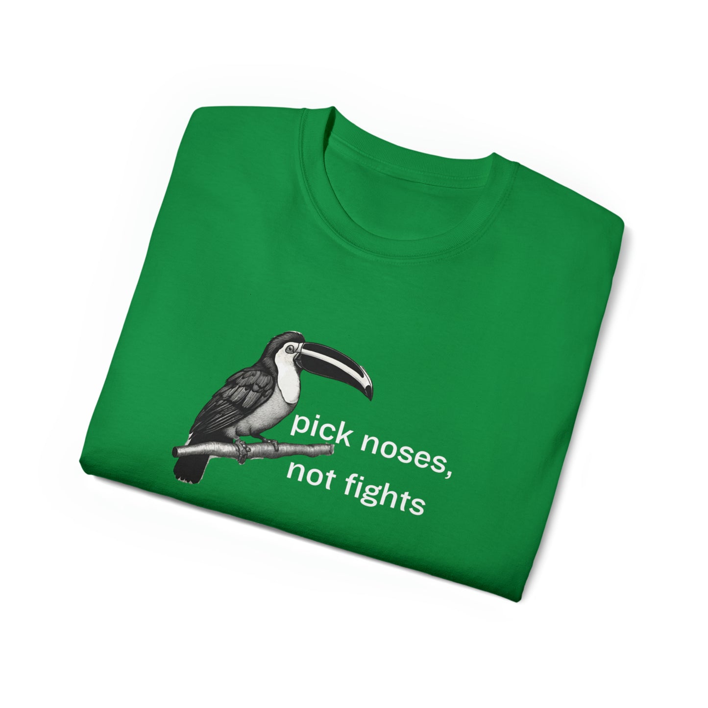 Pick Noses, Not Fights Men’s Ultra Cotton Tee